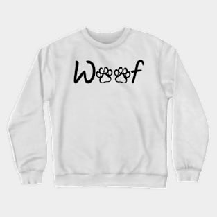 Woof (black) Crewneck Sweatshirt